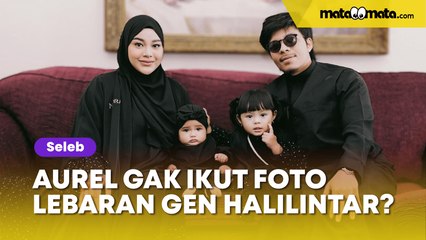 Lebaran di Tanah Suci, Aurel Hermansyah Tak Ikut Foto Bareng Gen Halilintar, Ada Apa?