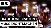 Traditionsbrauerei muss nach 672 Jahren schließen