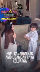 Mak mak yang ada anak kecil je paham struggle nak ambil gambar raya kelaurga tu macam mana