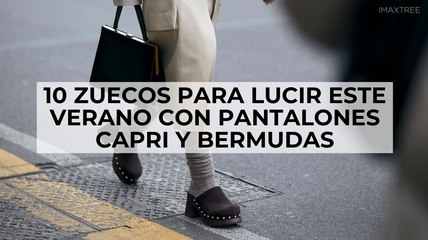 10 zuecos para lucir este verano con pantalones capri y bermudas