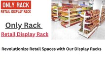 Supermarket Display Racks: Smart Storage Solutions
