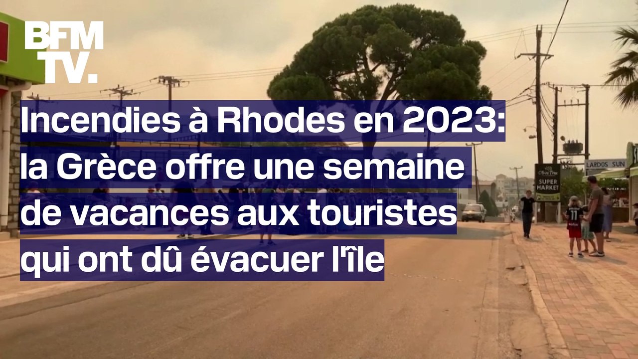 La Grèce offre une semaine de vacances aux touristes qui ont fui l'île de Rhodes l'été dernier à cause des incendies