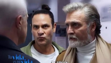Tu vida es mi Vida capitulo 64 Completo