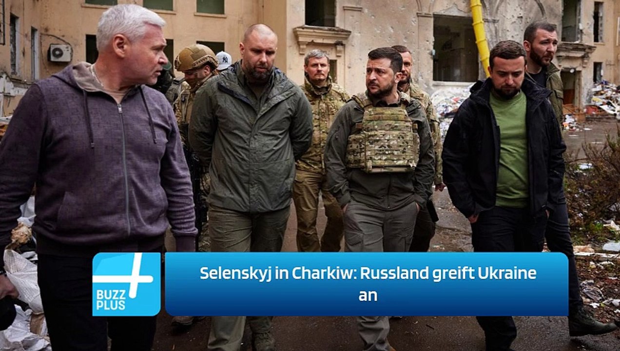 Selenskyj in Charkiw: Russland greift Ukraine an