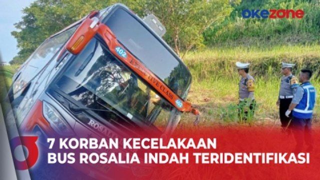 7 Korban Tewas Kecelakaan Bus Rosalia Indah Berhasil Diidentifikasi, Ada Bayi 1 Tahun