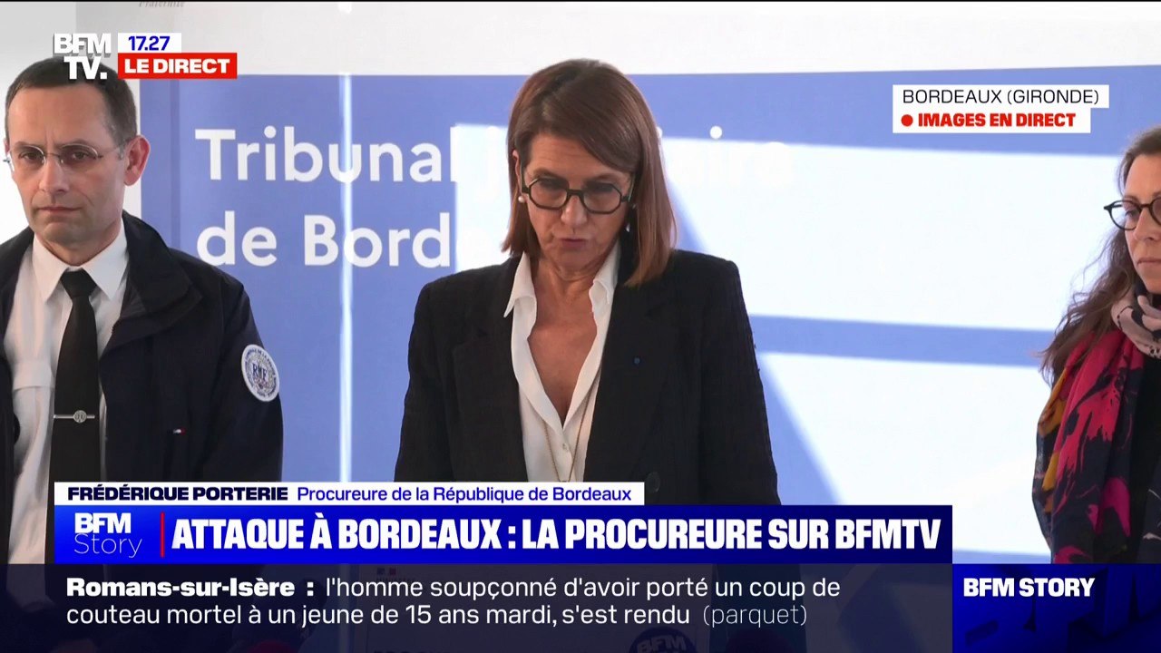 Attaque au couteau à Bordeaux: "Le parquet de Bordeaux a ouvert deux enquêtes judiciaires" détaille la procureure de la République