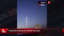 Rusya’dan kıtalararası balistik füze testi
