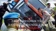 Kecelakaan Bus Rosalia Indah, Polda Jateng Sebut Ada 2 Balita di Antara 7 Korban Tewas