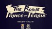 ‘The Rogue Prince of Persia’ officially revealed