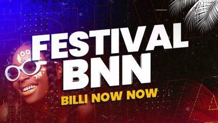Festival Billi Now Now version 10 min