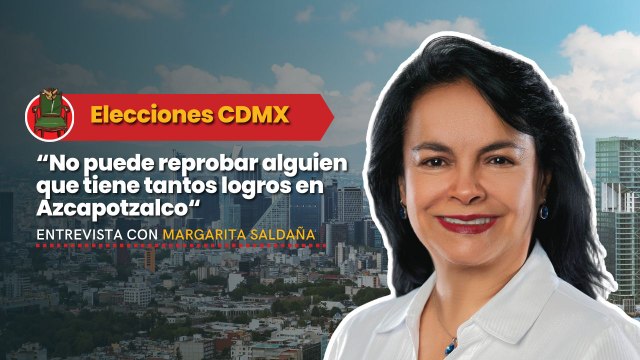 No puede reprobar alguien que tiene tantos logros en Azcapotzalco: Margarita Saldaña