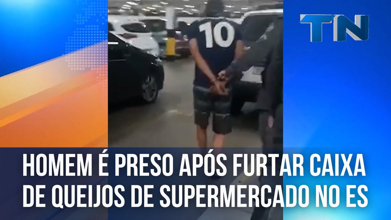 Homem é preso após furtar caixa de queijos de supermercado no ES