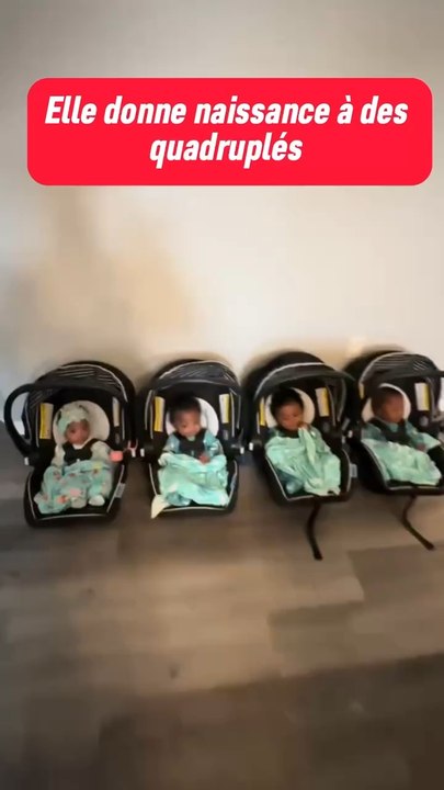 Elle donne naissance a des quadruples