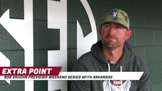 Extra Point: Rob Vaughn Previews Weekend Series With Arkansas