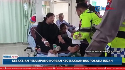 Kecelakaan Bus Rosalia Indah- Polri Kerahkan Helikopter, Korban Histeris Ter_HD
