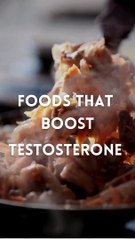 Foods that boost testosterone