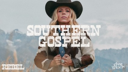 Anne Wilson - Southern Gospel (Audio)
