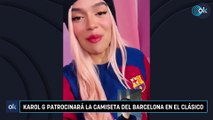 Karol G patrocinará la camiseta del Barcelona en el Clásico
