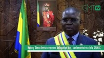 [#Reportage] Gabon : Ndong Sima devise avec une delegation des  parlementaires de la CEMAC