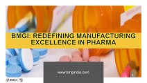 BMGI_ Redefining Manufacturing Excellence in Pharma