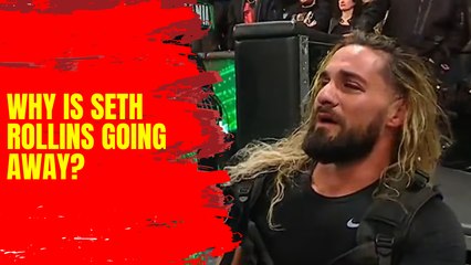 Why is Seth Rollins taking time off WWE?