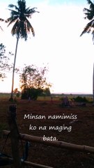 Minsan namimiss ko na maging bata, yung tipong pwede kang mag timefirst kapag napapagod ka na