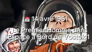 ‍ Youri Gagarine  14 avril 1961  Le Premier Homme dans l'Espace à Bord de Vostok 1