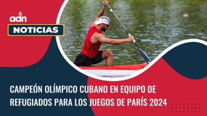 Campeon Olímpico cubano en equipo de refugiados para París 2024