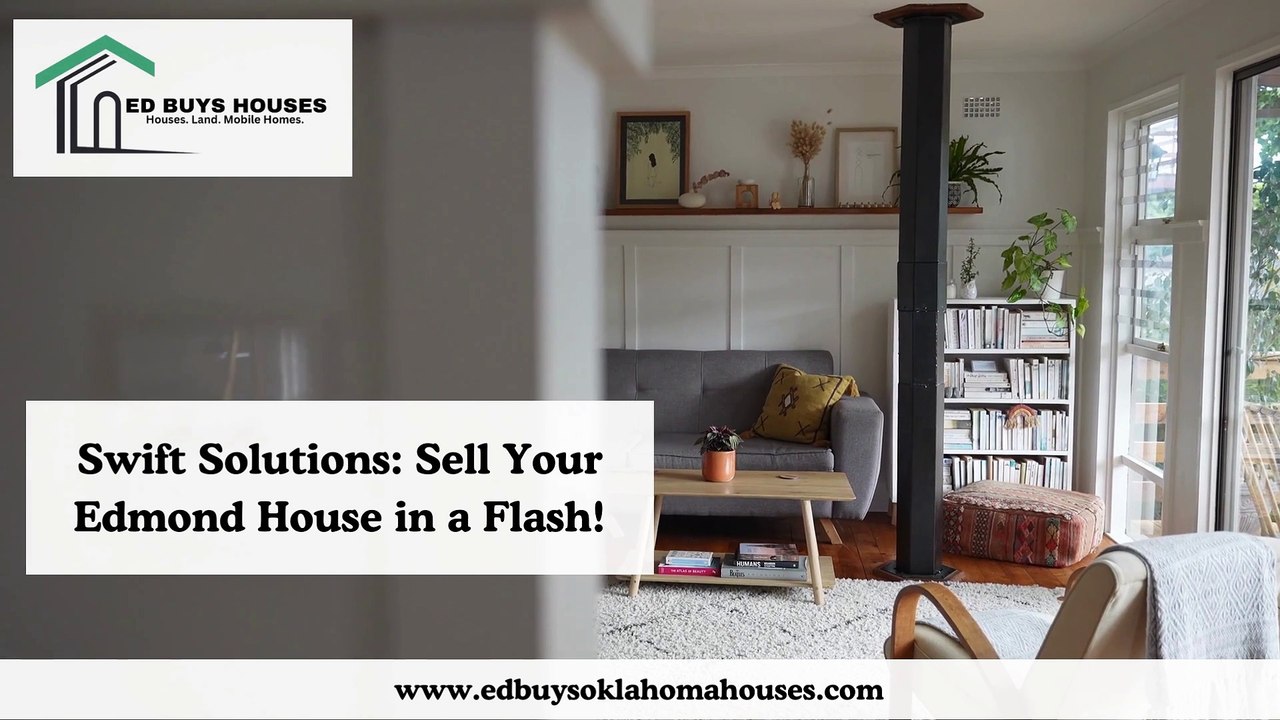 Swift Solutions: Sell Your Edmond House in a Flash! | ED Buys Houses
