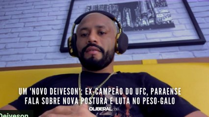 Um 'novo Deiveson': Ex-campeão do UFC, paraense fala sobre nova postura e luta no peso-galo