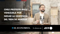 Chile protesta ante Venezuela por negar la existencia del Tren de Aragua