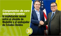 Compromiso de cero tolerancia contra la explotación sexual entre el alcalde de Medellín y el embajador de Estados Unidos