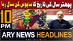 ARY News 10 PM Headlines 12th April 2024 | Chairman All Karachi Traders Ittehad Big revelations