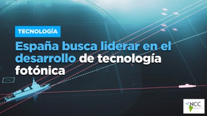 España busca liderar en el desarrollo de tecnología fotónica