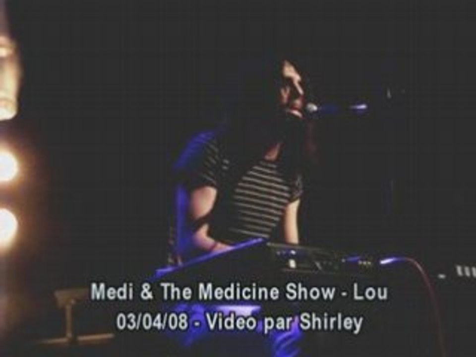 Medi and the medicine show lou