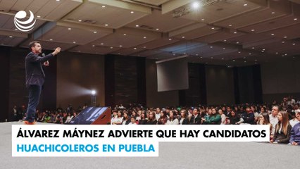 Álvarez Máynez advierte que hay candidatos huachicoleros en Puebla