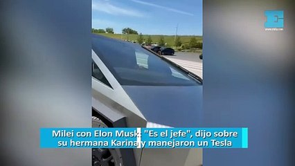 Milei con Elon Musk: "Es el jefe", dijo sobre su hermana Karina y manejaron un Tesla