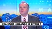 L'édito de Jérôme Béglé : «François Hollande, le retour ?»