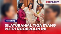Tertawa Bersama, Terungkap Obrolan Sri Mulyani dan Retno Marsudi saat Silaturahmi ke Rumah Megawati