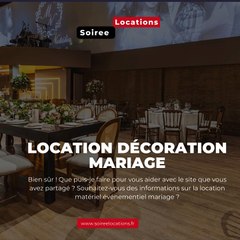 location décoration mariage | Soiree Locations