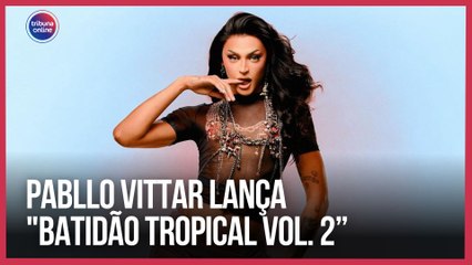 Pabllo Vittar lança 'Batidão Tropical Vol. 2' + Top Hits da Semana 🎶