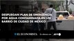 Despliegan plan de emergencia por agua contaminada en un barrio de Ciudad de México