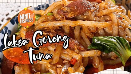Laksa Goreng Tuna, Menu Ringkas Untuk Tetamu