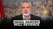 Hamas Leader Ismail Haniyeh's Reaction When He Was Reported That His Children and Grandchildren Had Been Killed in Israeli Attacks on Gaza