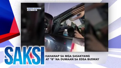 Saksi Recap: Paghahanap sa mga sasakyang "7" at "8" na dumaan sa edsa busway (Originally aired on April 12, 2024)
