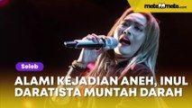 Alami Kejadian Aneh, Inul Daratista Muntah Darah