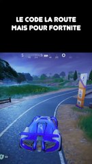 Le code de la route sur Fortnite