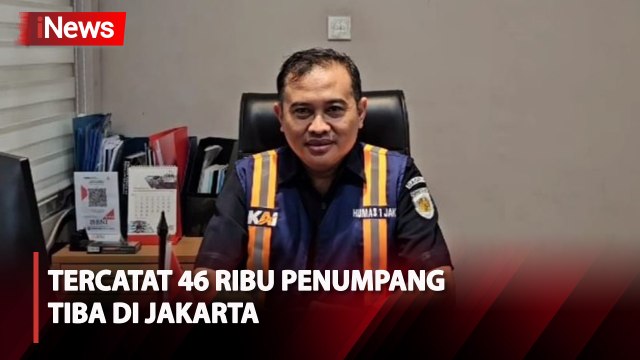 KAI Daop 1 Jakarta Sebut 46 Ribu Lebih Penumpang Tiba di Jakarta pada Puncak Arus Balik Lebaran