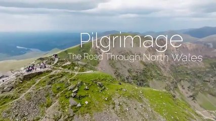 Pilgrimage The Road Through North Wales S06E03