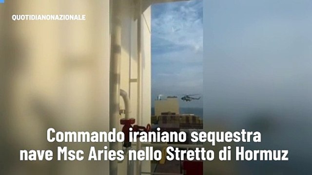 Commando iraniano sequestra nave Msc Aries nello Stretto di Hormuz